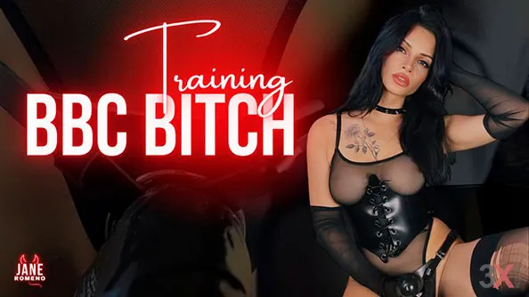 BBC Bitch - Training - Goddess Jane Romeno