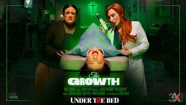 The Growth (Under The Bed) - Pure Taboo - Lulu Chu, Penny Barber, Sophia Locke