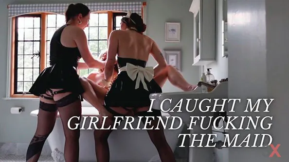 I caught my girlfriend FUCKING the maid - Latex n Chill - Lana Wild, Jezebel, Katya Kova