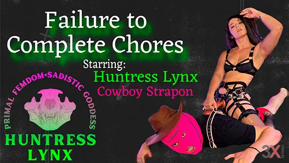 Failure to Complete Chores - Huntress Lynx