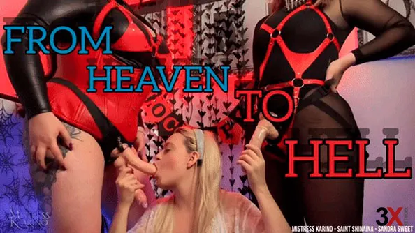 From heaven to hell lesbian strap-on fucking - Mistress Karino, Saint Shinaina, Sandra Sweet