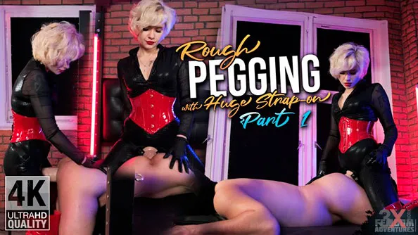 Rough Pegging with Huge Strap-on Cock: Part 1 - 4K - Femdom Adventures - Lady Ines