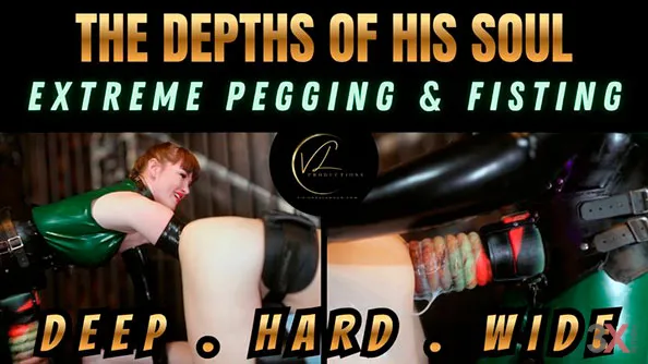 The Depths Of His Soul - Extreme Pegging And Fisting Deep Hard Wide - Vivienne l'Amour